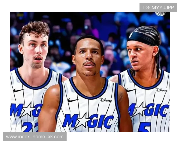 奥兰多魔术主帅面临抉择：轮换与体能谁更重要？